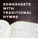Song Sheets with Traditional Hymns