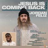 Jordan Feliz and Jonathan Traylor Jesus Is Coming Back Tour 2022