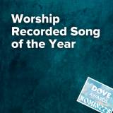 Worship Recorded Song Nominations (53rd Dove Awards)