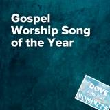 Gospel Worship Recorded Song of the Year Nominations (53rd Dove Awards)