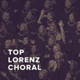 Top Lorenz Songs For Choir