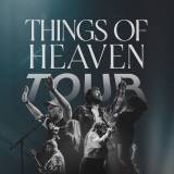 Things Of Heaven Tour With Red Rocks Worship 2023