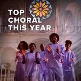 Top Choral Anthems This Year