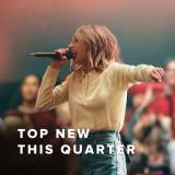 Top New Worship Songs This Quarter