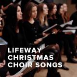 Best Christmas Songs of LifeWay Choral