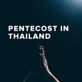 Popular Songs for Pentecost in Thailand