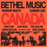 Bring Home The Music from Bethel Music Worship Nights in Canada