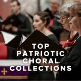 Top Patriotic Choral Collections