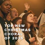 Top New Christmas Choral Anthems of 2025