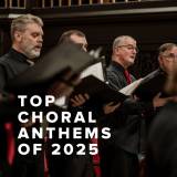 Top 100 Choral Worship Anthems of 2025