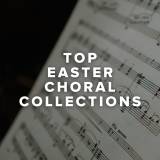 Top Easter Choral Collections of 2025