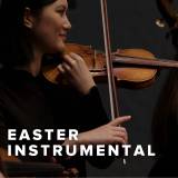 Top Easter Instrumentals for Band and Orchestra