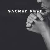 Worship Songs about Sacred Rest