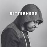 Worship Songs about Bitterness