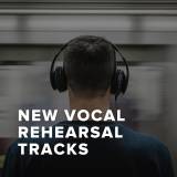 New Vocal Rehearsal Tracks Added
