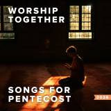Songs For Pentecost from Worship Together 2026