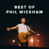 Best of Phil Wickham