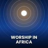 Popular Worship Songs in Africa