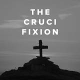 Worship Songs about the Crucifixion