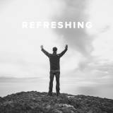Worship Songs about Refreshing