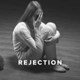 Worship Songs about Rejection