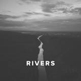 Worship Songs about Rivers