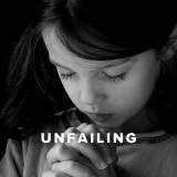 Worship Songs about Unfailing
