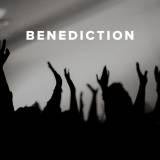 Christian Worship Songs and Hymns for the Benediction