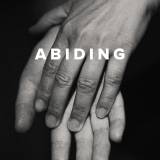 Worship Songs about Abiding