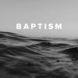 Christian Worship Songs about Baptism