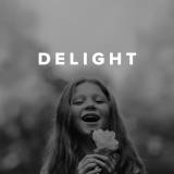 Worship Songs & Hymns about Delight