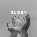 Worship Songs about Glory