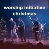 A Worship Initiative Christmas