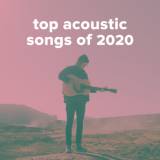 Top 100 Acoustic Worship Songs of 2020
