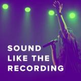 Your Worship Band and Vocals Can Sound Like the Recording