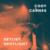 Setlist Spotlight with Cody Carnes
