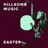 The Best Easter Worship Songs from Hillsong Music