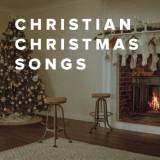 The Best Christian Christmas Songs
