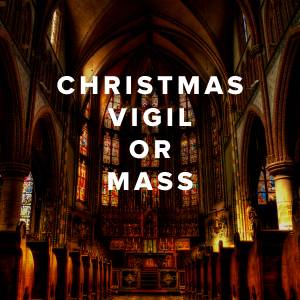 Hymns for Christmas Vigil or Midnight Mass