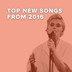 Top 100 New Worship Songs of 2016