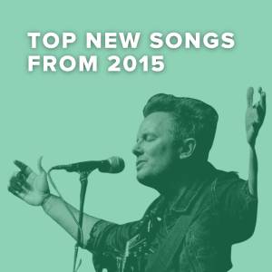 Top 100 New Worship Songs of 2015