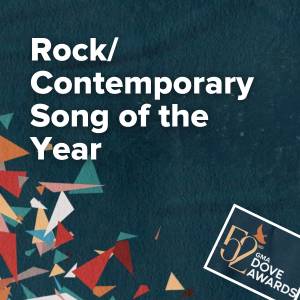 Rock/Contemporary Song of the Year Nominations (52nd Dove Awards)