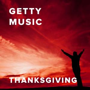 The Best Thanksgiving Worship Songs from Getty Music