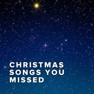 Christmas Songs You May Have Missed
