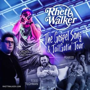 Rhett Walker and The Gospel Song and Tailgatin Tour