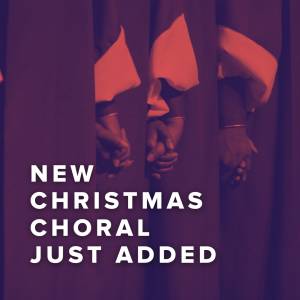 New Christmas Choral Arrangements