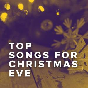 Top Songs For Christmas Eve