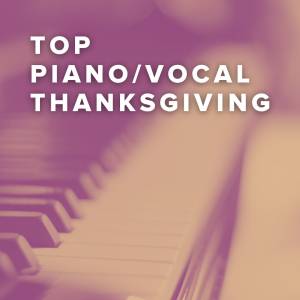 Top Thanksgiving Piano/Vocal