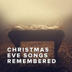 Christmas Eve Songs Remembered