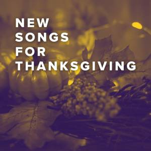New Songs For Thanksgiving